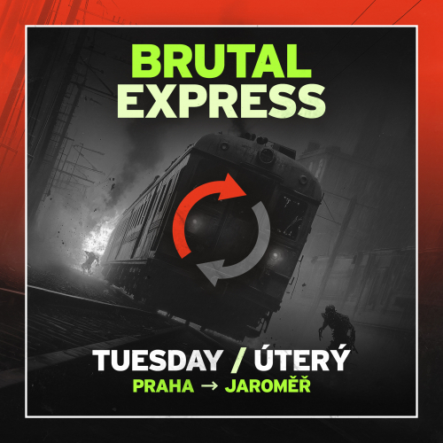 BRUTAL EXPRESS - Tuesday train at 09:00 Prague -> Hradec Kralove -> Jaromer